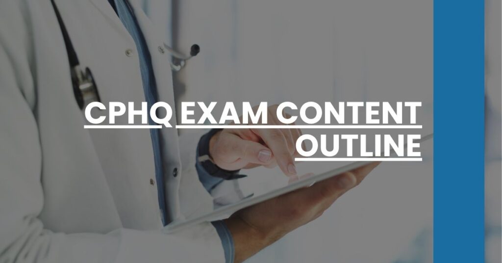 CPHQ Exam Content Outline Feature Image
