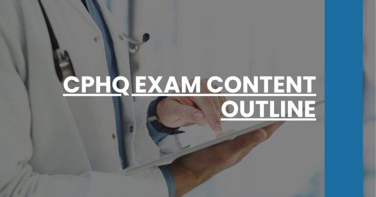 CPHQ Exam Content Outline Feature Image