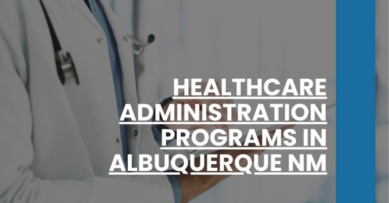 Healthcare Administration Programs in Albuquerque NM Feature Image