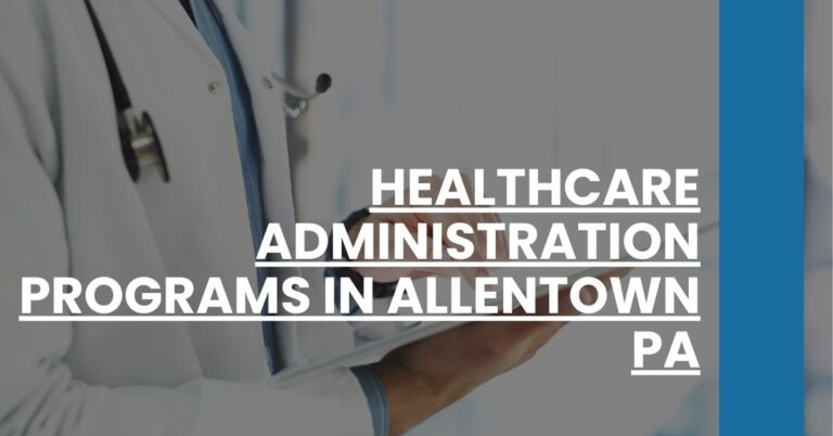 Healthcare Administration Programs in Allentown PA Feature Image