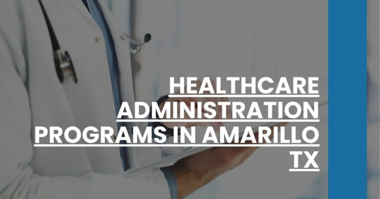 Healthcare Administration Programs in Amarillo TX Feature Image