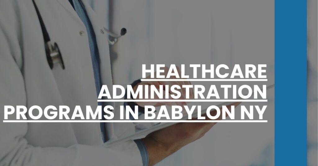 Healthcare Administration Programs in Babylon NY Feature Image