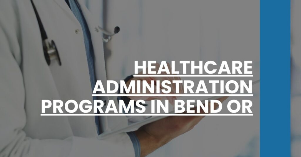 Healthcare Administration Programs in Bend OR Feature Image