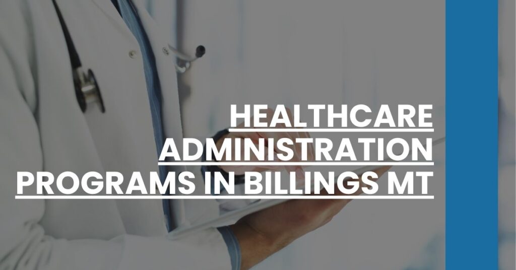 Healthcare Administration Programs in Billings MT Feature Image