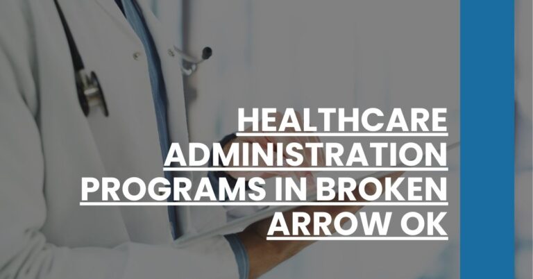 Healthcare Administration Programs in Broken Arrow OK Feature Image