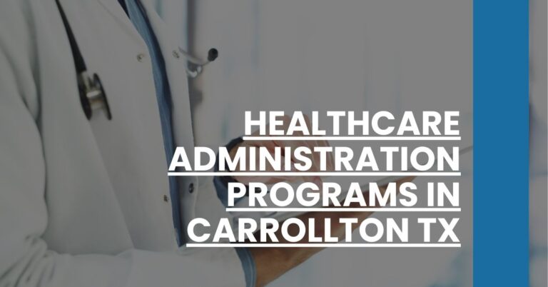 Healthcare Administration Programs in Carrollton TX Feature Image