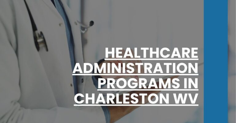 Healthcare Administration Programs in Charleston WV Feature Image