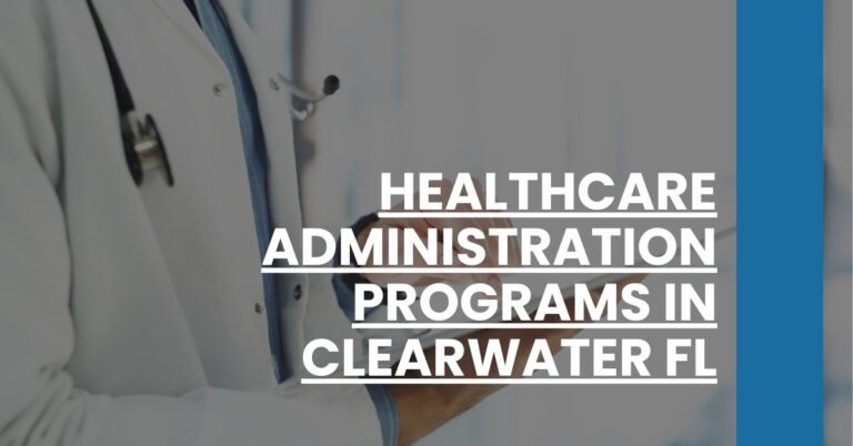 Healthcare Administration Programs in Clearwater FL Feature Image