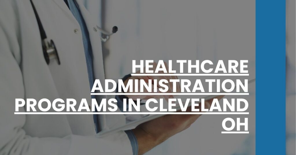 Healthcare Administration Programs in Cleveland OH Feature Image