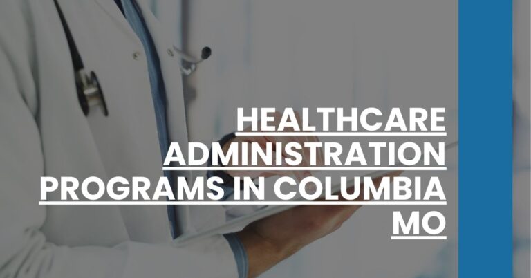 Healthcare Administration Programs in Columbia MO Feature Image