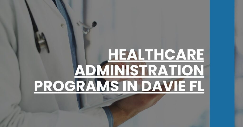 Healthcare Administration Programs in Davie FL Feature Image