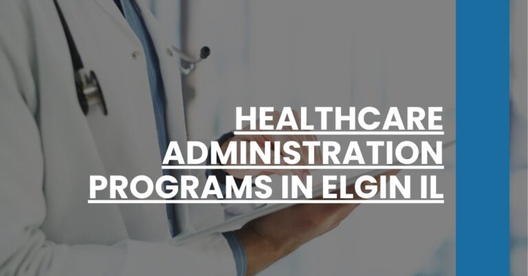 Healthcare Administration Programs in Elgin IL Feature Image