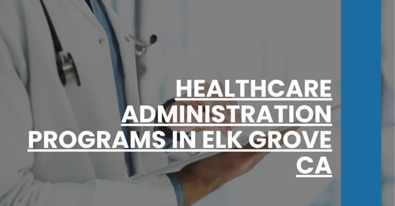 Healthcare Administration Programs in Elk Grove CA Feature Image