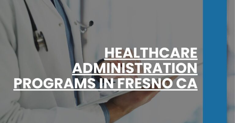 Healthcare Administration Programs in Fresno CA Feature Image