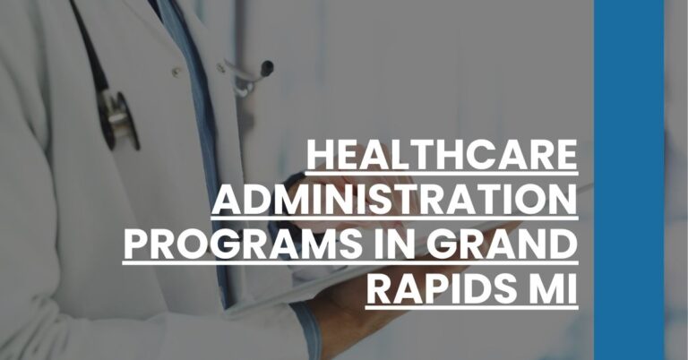 Healthcare Administration Programs in Grand Rapids MI Feature Image