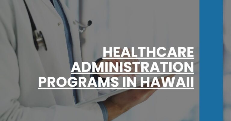 Healthcare Administration Programs in Hawaii Feature Image