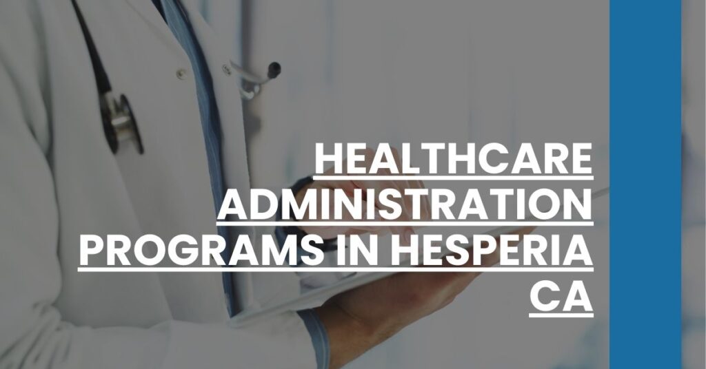 Healthcare Administration Programs in Hesperia CA Feature Image