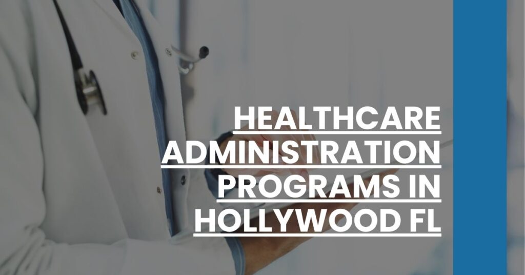 Healthcare Administration Programs in Hollywood FL Feature Image
