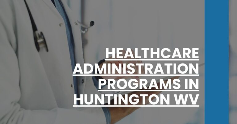 Healthcare Administration Programs in Huntington WV Feature Image