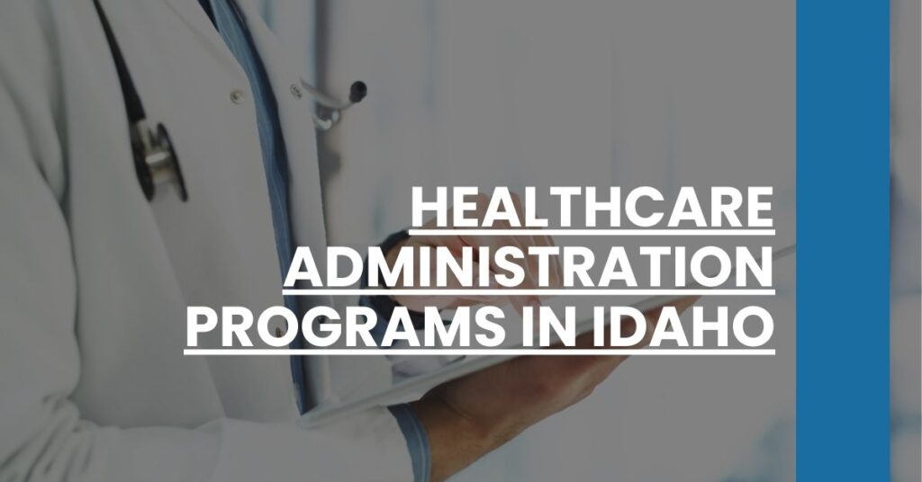Healthcare Administration Programs in Idaho Feature Image