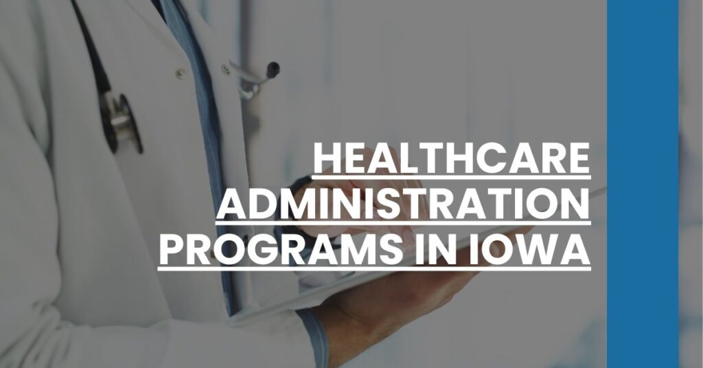Healthcare Administration Programs in Iowa Feature Image