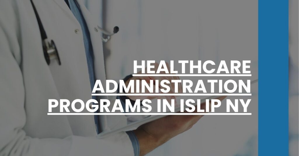 Healthcare Administration Programs in Islip NY Feature Image