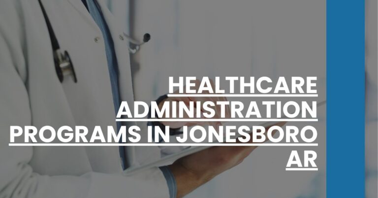 Healthcare Administration Programs in Jonesboro AR Feature Image