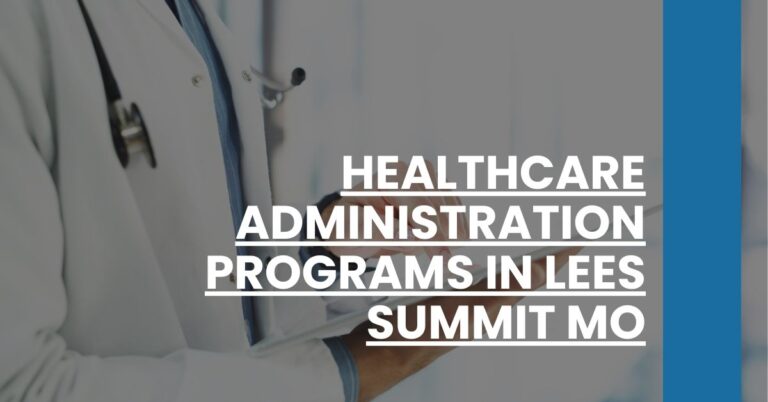 Healthcare Administration Programs in Lees Summit MO Feature Image