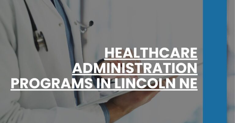 Healthcare Administration Programs in Lincoln NE Feature Image