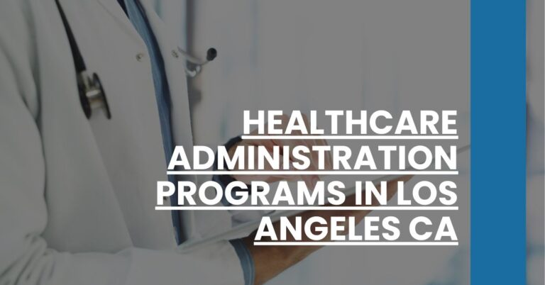 Healthcare Administration Programs in Los Angeles CA Feature Image