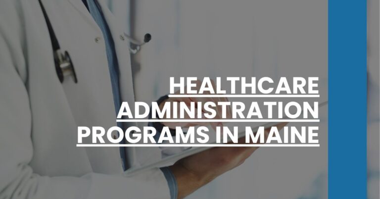 Healthcare Administration Programs in Maine Feature Image