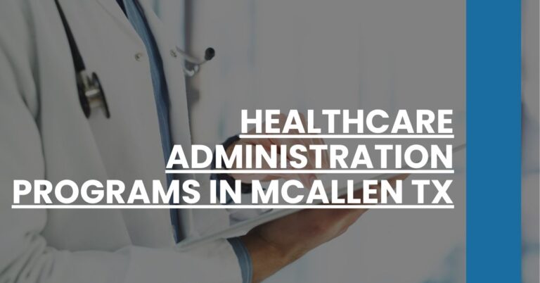 Healthcare Administration Programs in McAllen TX Feature Image