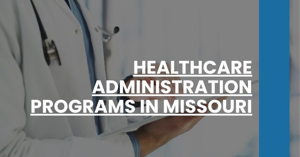 Healthcare Administration Programs in Missouri Feature Image