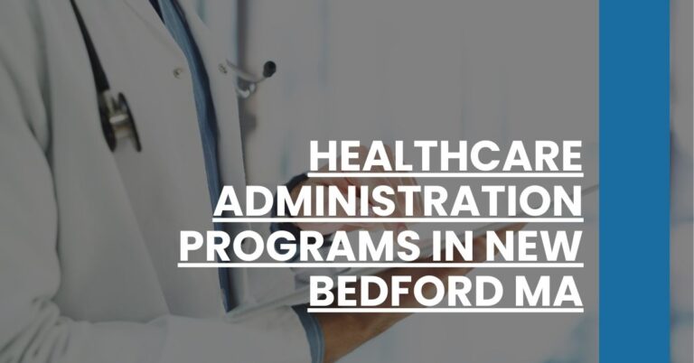 Healthcare Administration Programs in New Bedford MA Feature Image