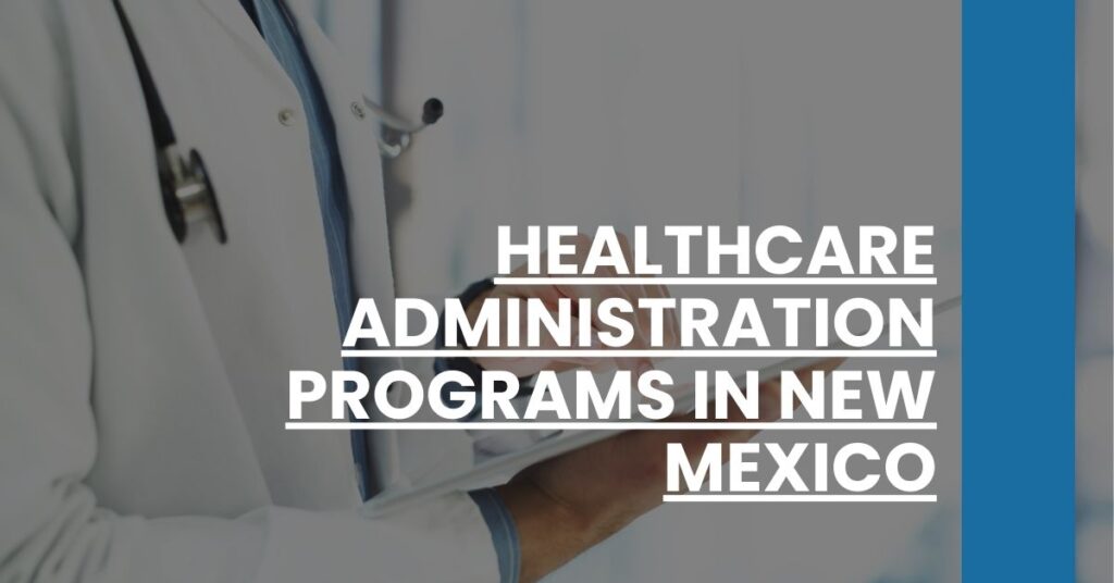 Healthcare Administration Programs in New Mexico Feature Image