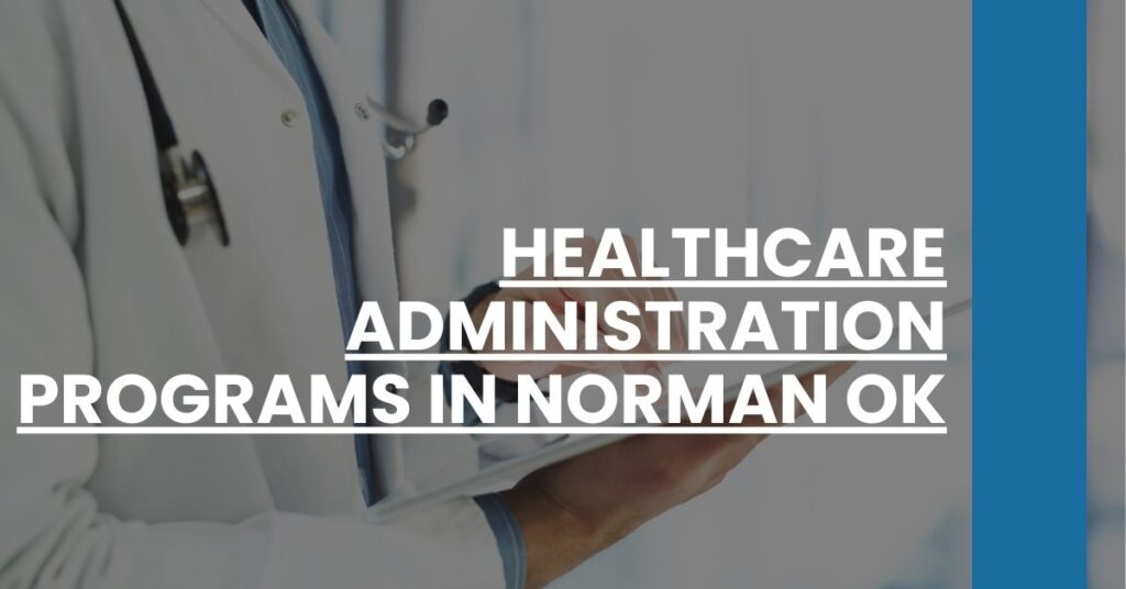 Healthcare Administration Programs in Norman OK Feature Image