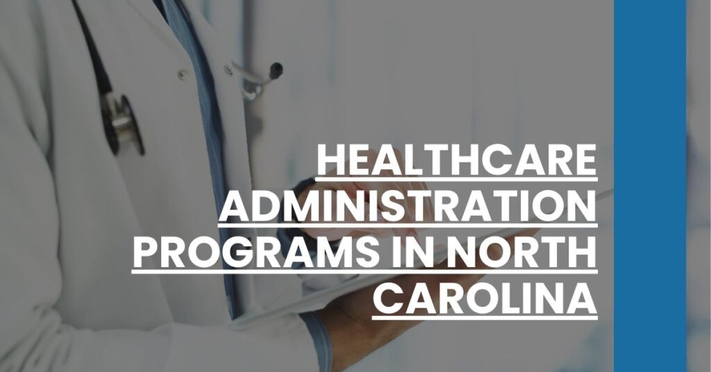 Healthcare Administration Programs in North Carolina Feature Image