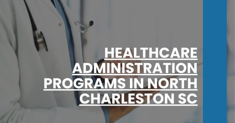 Healthcare Administration Programs in North Charleston SC Feature Image