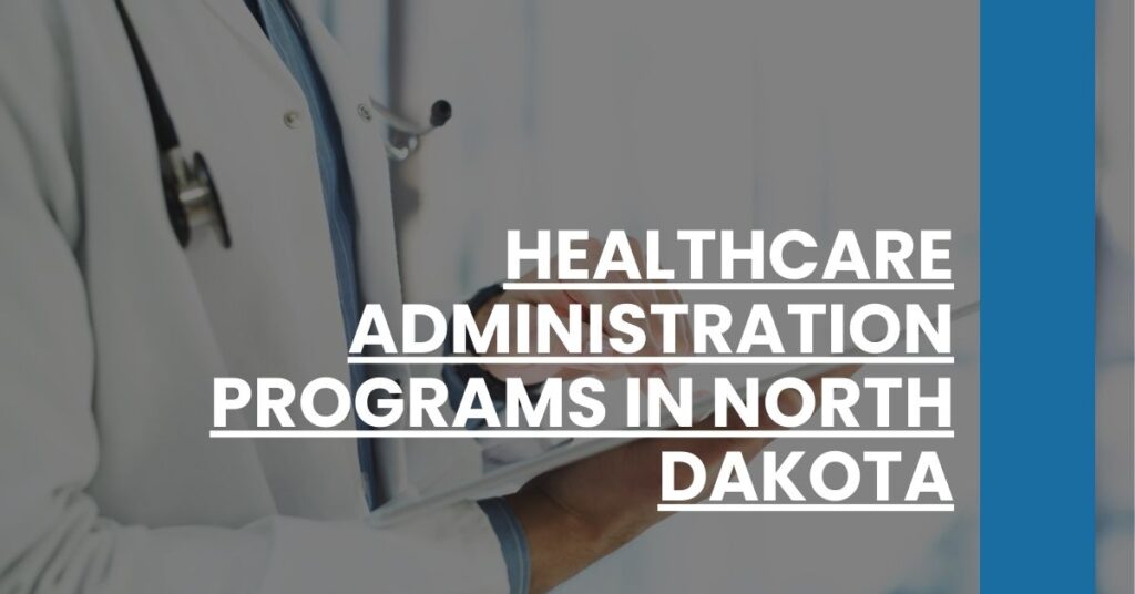 Healthcare Administration Programs in North Dakota Feature Image