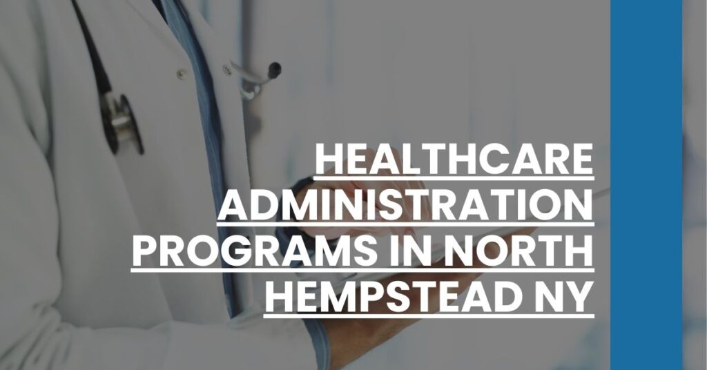 Healthcare Administration Programs in North Hempstead NY Feature Image