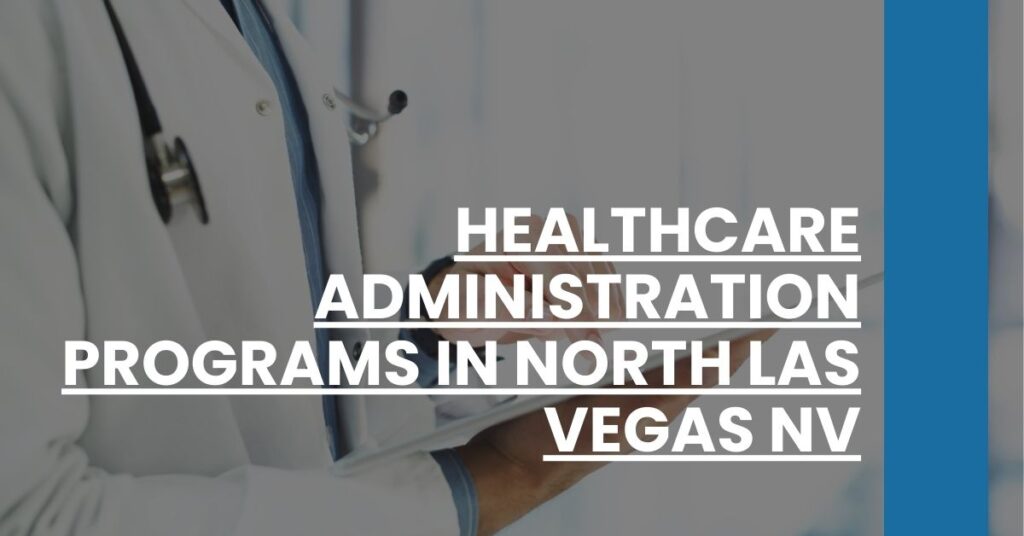 Healthcare Administration Programs in North Las Vegas NV Feature Image