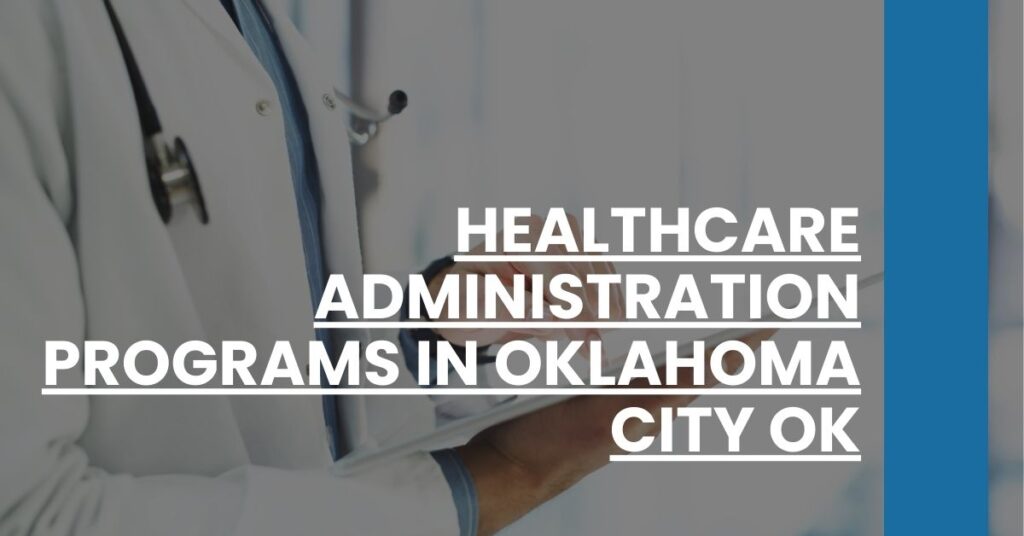 Healthcare Administration Programs in Oklahoma City OK Feature Image