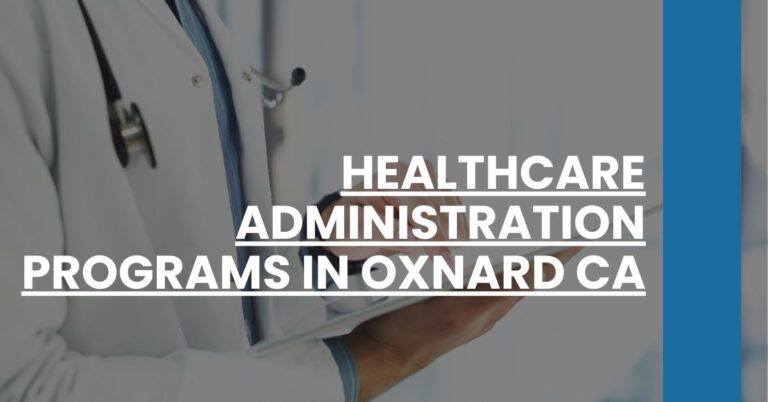 Healthcare Administration Programs in Oxnard CA Feature Image