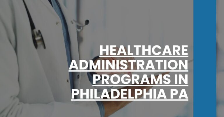 Healthcare Administration Programs in Philadelphia PA Feature Image