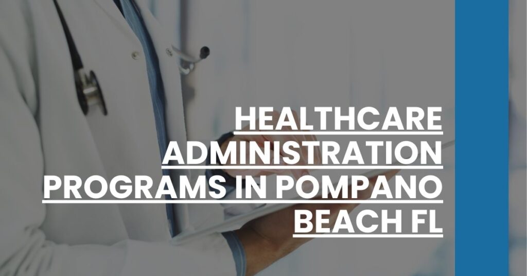 Healthcare Administration Programs in Pompano Beach FL Feature Image