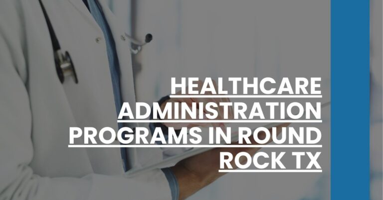 Healthcare Administration Programs in Round Rock TX Feature Image