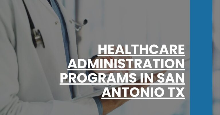 Healthcare Administration Programs in San Antonio TX Feature Image