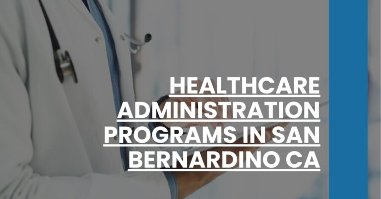 Healthcare Administration Programs in San Bernardino CA Feature Image