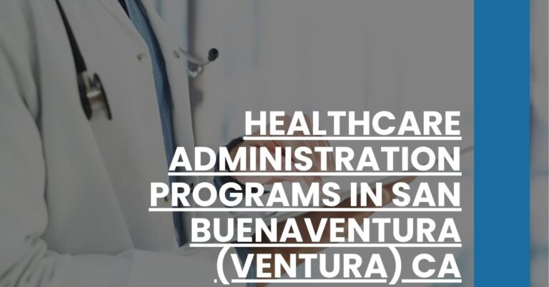 Healthcare Administration Programs in San Buenaventura (Ventura) CA Feature Image