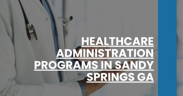 Healthcare Administration Programs in Sandy Springs GA Feature Image